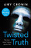 Twisted Truth by Amy Cronin