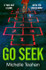 Go Seek by Michelle Teahan TPB