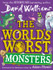 The World's Worst Monsters by David Walliams