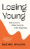 Losing Young by Rachel Wilson