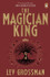 The Magician King: (Book 2) by Lev Grossman New Edition