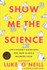 Show Me the Science by Luke O'Neill