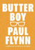 Butter Boy by Paul Flynn