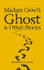 Madam Crowl's Ghost & Other Stories by Sheridan Le Fanu
