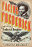 Facing Frederick: The Life of Frederick Douglass by Tonya Bolden