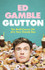 Glutton by Ed Gamble