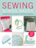 Sewing School Basics: A Step-by-Step Course for First-Time Stitchers by Jane Bolsover