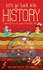 Let's Go Back Into History by Timothy Knapman