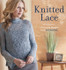Knitted Lace: A Collection of Favorite Designs from Interweave by Anne Merrow