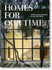 Homes For Our Time 40th Ed. by Philip Jodidio