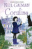 Coraline by Neil Gaiman 20th Anniversary Ed