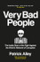 Very Bad People by Patrick Alley