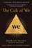 The Cult of We by Eliot Brown & Maureen Farrell