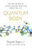 Quantum Body: The New Science of Living a Longer, Healthier, More Vital Life by Deepak Chopra