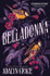 Belladonna by Adalyn Grace