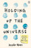 Holding Up the Universe by Jennifer Niven