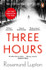Three Hours by Rosamund Lupton