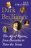 Dark Brilliance: The Age of Reason from Descartes to Peter the Great by Paul Strathern