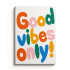 A5 Notebook - Good Vibes Only