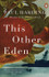 This Other Eden by Paul Harding