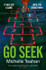 Go Seek by Michelle Teahan