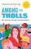 Among the Trolls: My Journey Through Conspiracyland by Marianna Spring