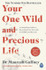 Your One Wild and Precious Life by Maureen Gaffney
