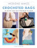 Weekend Makes Crocheted Bags by Emma Osmond