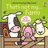 That's not my...farm by Fiona Watt