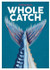 Whole Catch by Aishling Moore