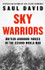 Sky Warriors by Saul David