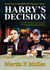 Harry's Decision by Martin F. Mullen