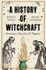 A History of Witchcraft by Jeffrey B. Russell & Brooks Alexander