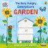 The Very Hungry Caterpillar’s Garden by Eric Carle