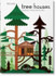 Tree Houses. 40th Ed. by Philip Jodidio Tree Houses. 40th Ed. by Philip Jodidio
