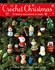 Crochet Christmas: 25 Festive Decorations to Make by Jacki Donhou Crochet Christmas: 25 Festive Decorations to Make by Jacki Donhou