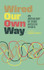 Wired Our Own Way: An Anthology of Irish Autistic Voices d. by Niamh Garvey
