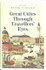 Book cover for Great Cities Through Travellers' Eyes Edited by Peter Furtado