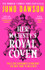 Book cover for Her Majesty’s Royal Coven by Juno Dawson