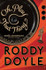 Oh, Play That Thing by Roddy Doyle