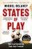 Book cover for States of Play by Miguel Delaney