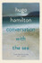 Conversation with the Sea by Hugo Hamilton