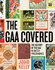 The GAA Covered: A History of the GAA in Match Programmes by John Kelly