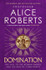 Book cover of Domination by Alice Roberts Book cover of Domination by Alice Roberts