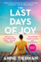 The Last Days of Joy by Anne Tiernan (B)