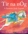 Book cover for Tír na nÓg: A Favourite Irish Legend by Erika McGann