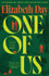 Book cover for One of Us by Elizabeth Day