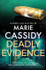 Book cover for Deadly Evidence by Marie Cassidy