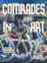 Book cover for Comrades in Art: Artists Against Fascism 1933-1943 by Andy Friend