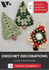 CHRISTMAS CROCHET DECORATIONS: A Class for Improvers (6th December)